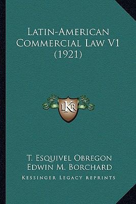 Latin-American Commercial Law V1 (1921) 1164135104 Book Cover