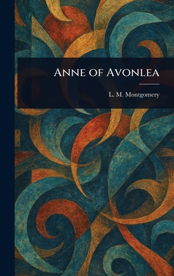 Anne of Avonlea 1022906739 Book Cover