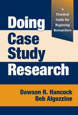 Doing Case Study Research: A Practical Guide fo... 0807747076 Book Cover