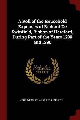 A Roll of the Household Expenses of Richard De ... 1375641514 Book Cover