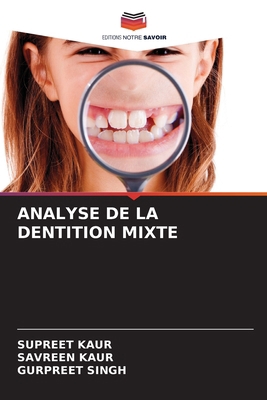 Analyse de la Dentition Mixte [French] 6209059686 Book Cover