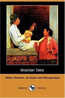 Brazilian Tales (Dodo Press) 140654051X Book Cover