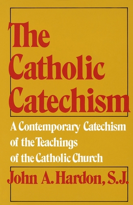 The Catholic Catechism: A Contemporary Catechis... B00AVW6DWG Book Cover