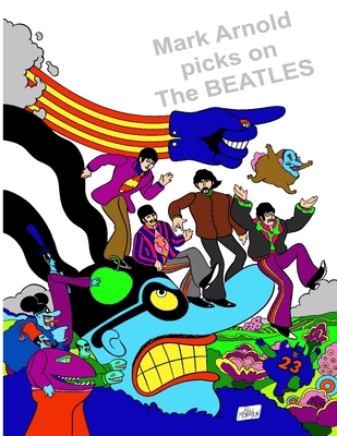 Mark Arnold Picks On The Beatles 1257644548 Book Cover