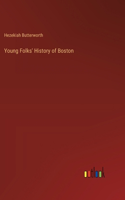 Young Folks' History of Boston 3385352649 Book Cover