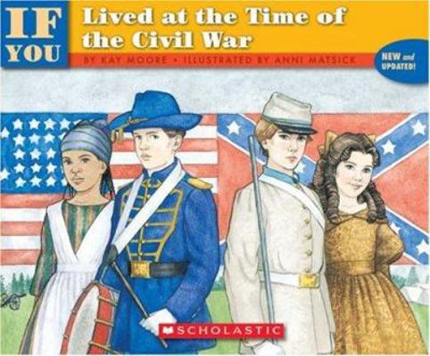 If You Lived at the Time of the Civil War B007CK1GXG Book Cover