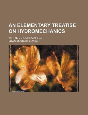 An elementary treatise on hydromechanics; with ... 1236380304 Book Cover