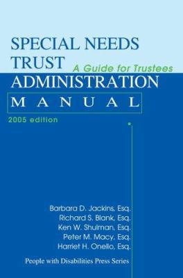 Special Needs Trust Administration Manual (2005... 0595331068 Book Cover