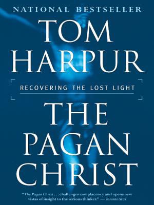 The Pagan Christ : Recovering the Lost Light 0887621953 Book Cover