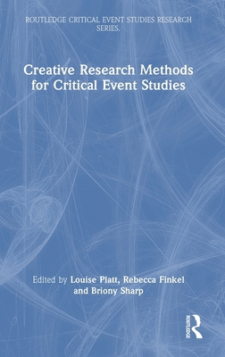 Creative Research Methods for Critical Event St... 1032686413 Book Cover