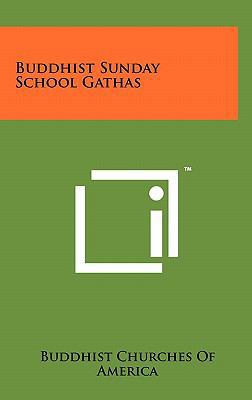 Buddhist Sunday School Gathas 1258020483 Book Cover