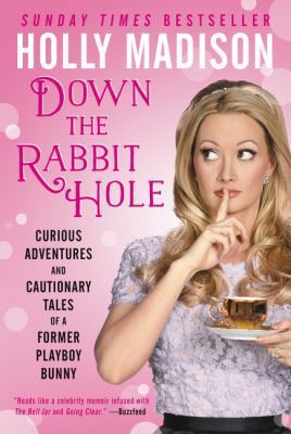 Down the Rabbit Hole: Curious Adventures and Ca... 0062569082 Book Cover