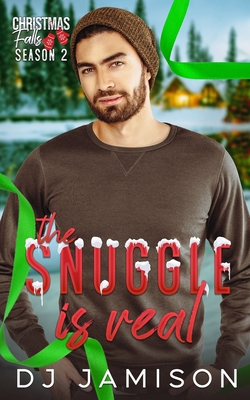 The Snuggle is Real B0DMDDLS9Z Book Cover