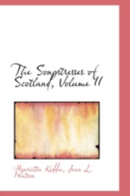 The Songstresses of Scotland, Volume II 0559372434 Book Cover