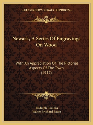 Newark, A Series Of Engravings On Wood: With An... 1166937003 Book Cover