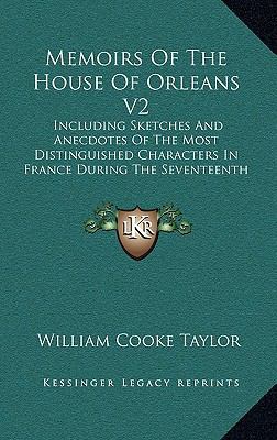 Memoirs of the House of Orleans V2: Including S... 116505471X Book Cover