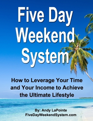 Five Day Weekend System 1724624946 Book Cover