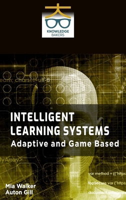 Intelligent Learning Systems: Adaptive and Game... B0F336KG8Q Book Cover