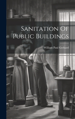 Sanitation Of Public Buildings 1019871733 Book Cover