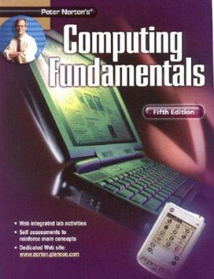Peter Norton's Computing Fundamentals 0078309603 Book Cover