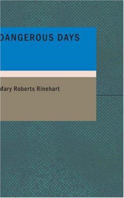 Dangerous Days 1434651673 Book Cover