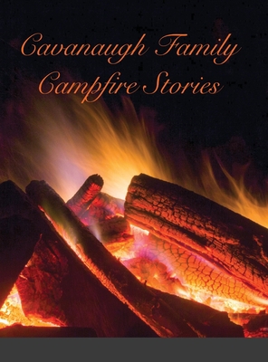 Cavanaugh Campfire Stories 1716619807 Book Cover