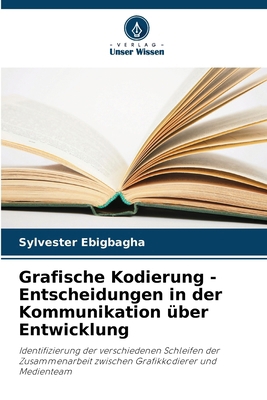 Grafische Kodierung - Entscheidungen in der Kom... [German] 6206788954 Book Cover