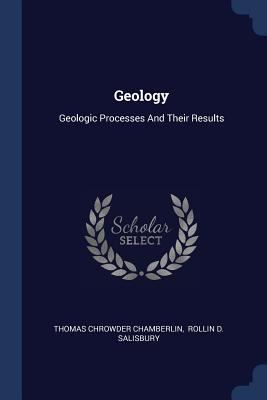 Geology: Geologic Processes And Their Results 1377220745 Book Cover