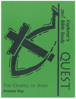 Quest - the Gospel of John AK : Answer Key