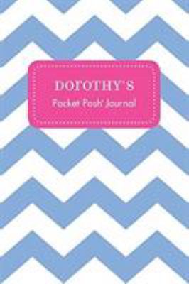 Dorothy's Pocket Posh Journal, Chevron 1524802948 Book Cover