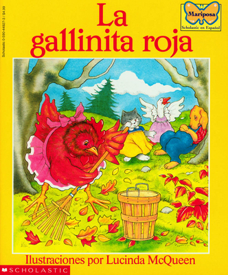 La Gallinita Roja (the Little Red Hen) [Spanish] 0590449273 Book Cover