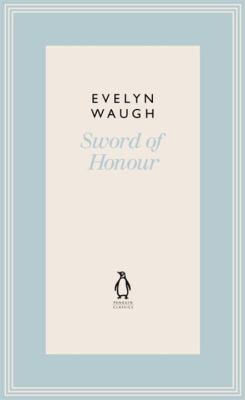 Penguin Classics Sword of Honour 0141193557 Book Cover