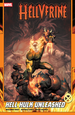 Hellverine Vol. 2: Hell Hulk Unleashed 1302964550 Book Cover