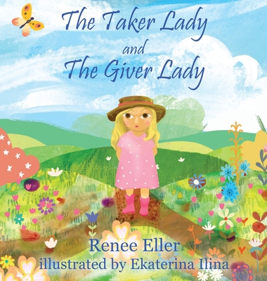 The Taker Lady and The Giver Lady 1662825706 Book Cover