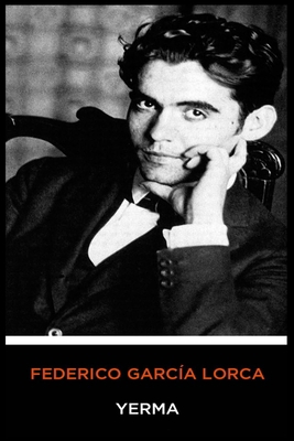 Federico Garc?a Lorca - Yerma [Spanish] 1675818312 Book Cover