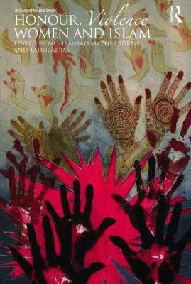 Honour, Violence, Women and Islam 0415697794 Book Cover