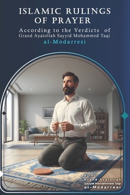 Islamic Rulings of Prayer: According to the Ver... B0G2T3FGKV Book Cover