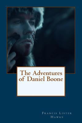The Adventures of Daniel Boone 1727045629 Book Cover