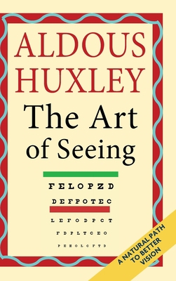 The Art of Seeing (The Collected Works of Aldou... 1635619246 Book Cover