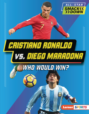 Cristiano Ronaldo vs. Diego Maradona: Who Would... B0D6KR3H29 Book Cover