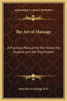 The Art of Massage: A Practical Manual for the ... 1169338291 Book Cover