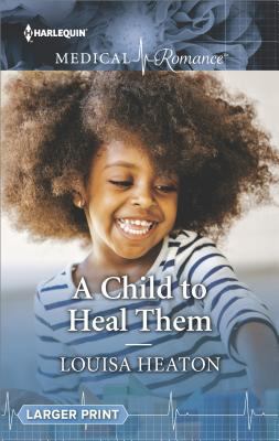 A Child to Heal Them [Large Print] 1335663371 Book Cover