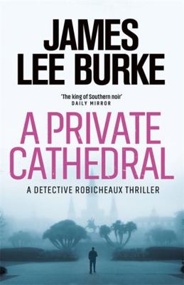 A Private Cathedral (Dave Robicheaux 23) [Unqualified] 1409199460 Book Cover