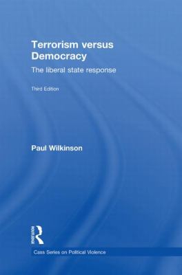 Terrorism Versus Democracy: The Liberal State R... 0415588006 Book Cover