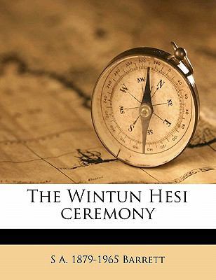 The Wintun Hesi Ceremony 1177466503 Book Cover