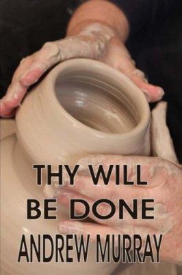 Thy Will Be Done 1846857015 Book Cover