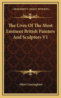 The Lives of the Most Eminent British Painters ... 1163397466 Book Cover