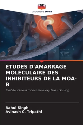 Études d'Amarrage Moléculaire Des Inhibiteurs d... [French] 6208551315 Book Cover