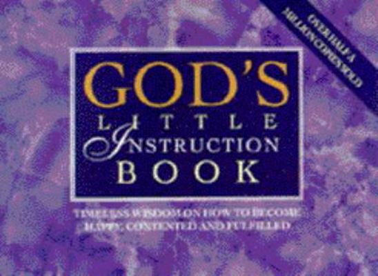 God's Little Instruction Book: Timeless Wisdom ... 055102917X Book Cover