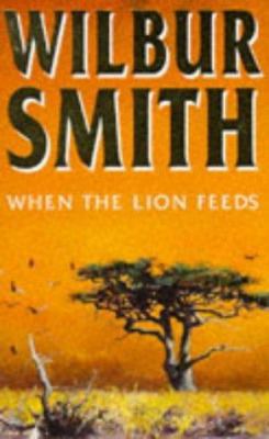When the Lion Feeds 0749306386 Book Cover